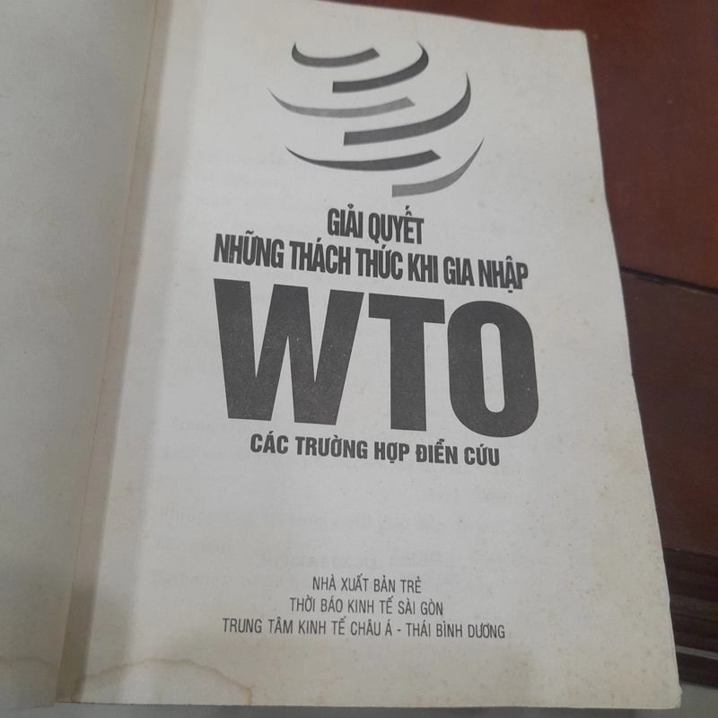 Giải quyết những THÁCH THỨC KHI GIA NHẬP WTO - Các trường hợp điển cứu 471934