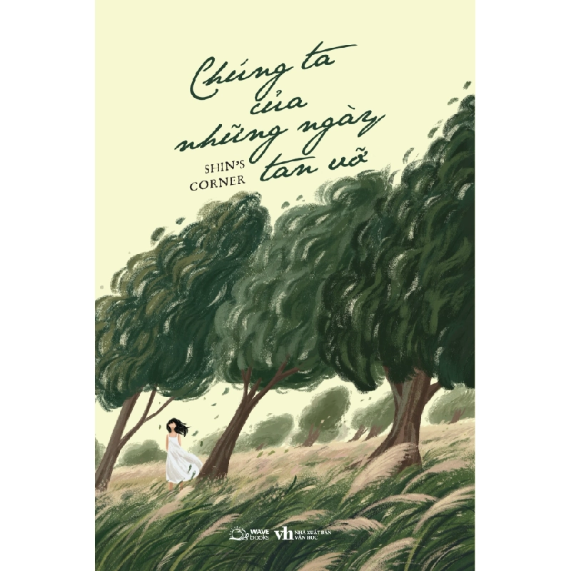 Chúng Ta Của Những Ngày Tan Vỡ - Shin’s corner 332307