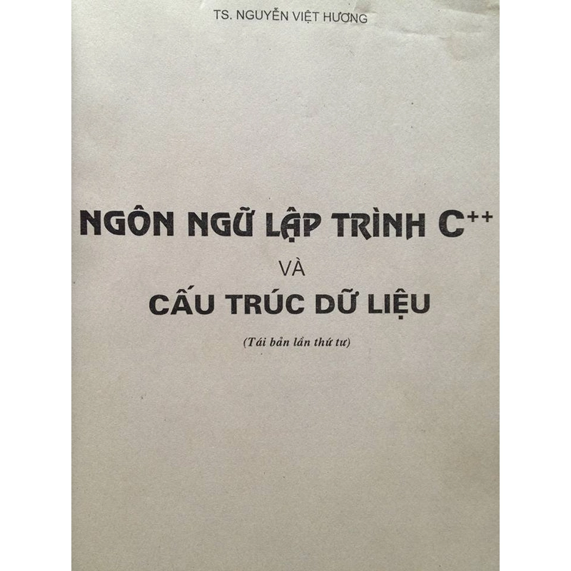 NGÔN NGỮ LẬP TRÌNH C++ VÀ CẤU TRÚC DỮ LIỆU 455024