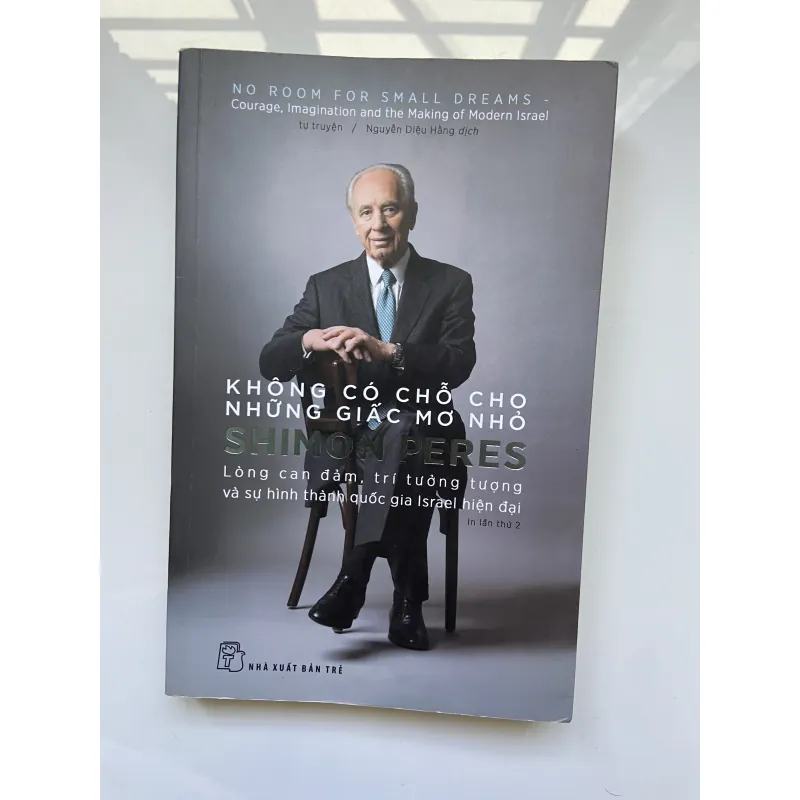 Không có chỗ cho những giấc mơ nhỏ - Shimon Peres , đã qua sử dụng 747859