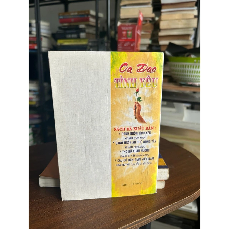 Ca Dao Tình Yêu - Kỳ Anh & Hồng Khánh (sưu tầm & biên soạn) 934296