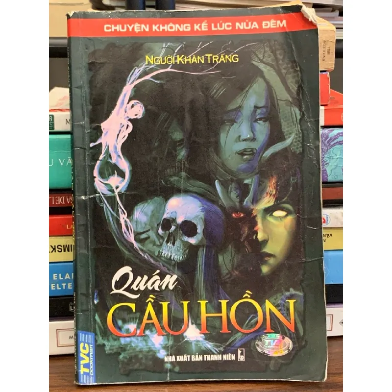 Quán Cầu Hồn (Chuyện không kể lúc nửa đêm) – Người Khăn Trắng 570605