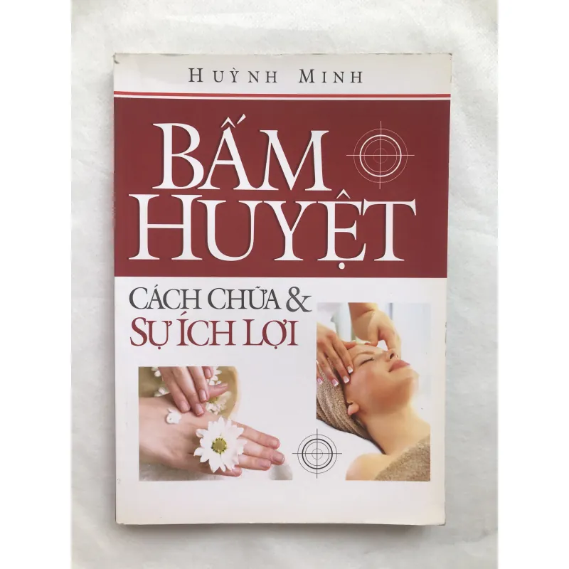 BẤM HUYỆT: Cách Chữa & Sự Ích Lợi 754873