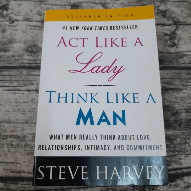 Ngoại văn tiếng Anh- Act like a Lady Think like a Man. Exp. E. 1st NYTB. STEVE HARVEY 762588