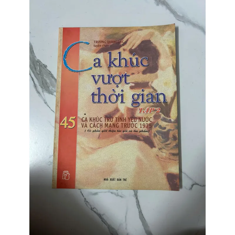 Ca khúc vượt thời gian (Tập 2) - Trương Quang Lục tuyển chọn 989981