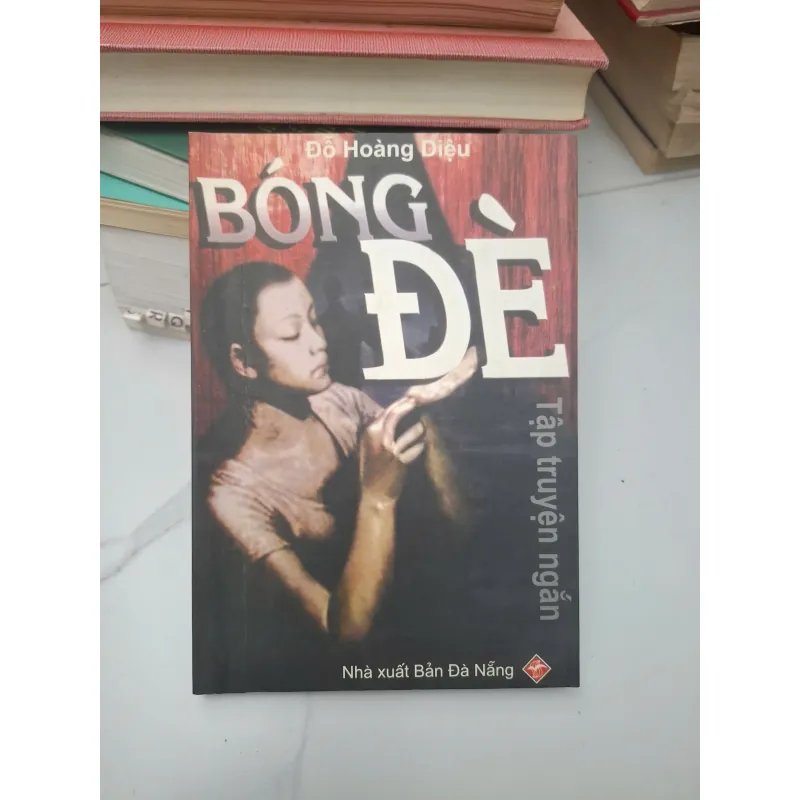 Bóng đè - Đỗ Hoàng Diệu - Tập truyện ngắn 696254