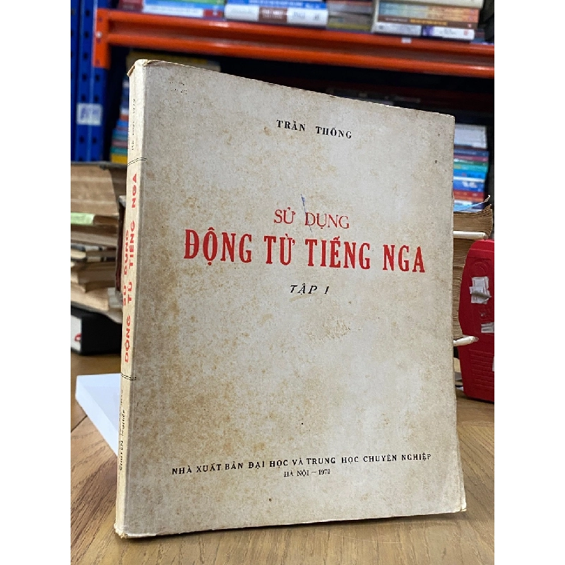 Sử dụng động từ tiếng Nga tập 1 - Trần Thống 542533