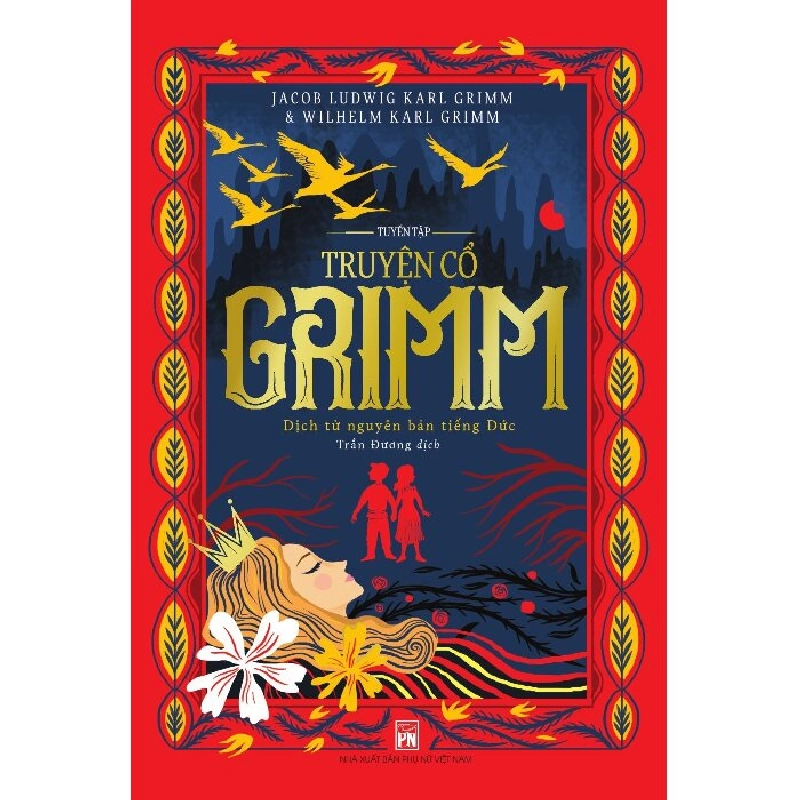 Tuyển tập truyện cổ Grim dịch từ nguyên bản tiếng Đức (2020) - Jacob Ludwing Karl Grim & Wihlm Karl Grimm - Q1/2021 - Văn Học 704519
