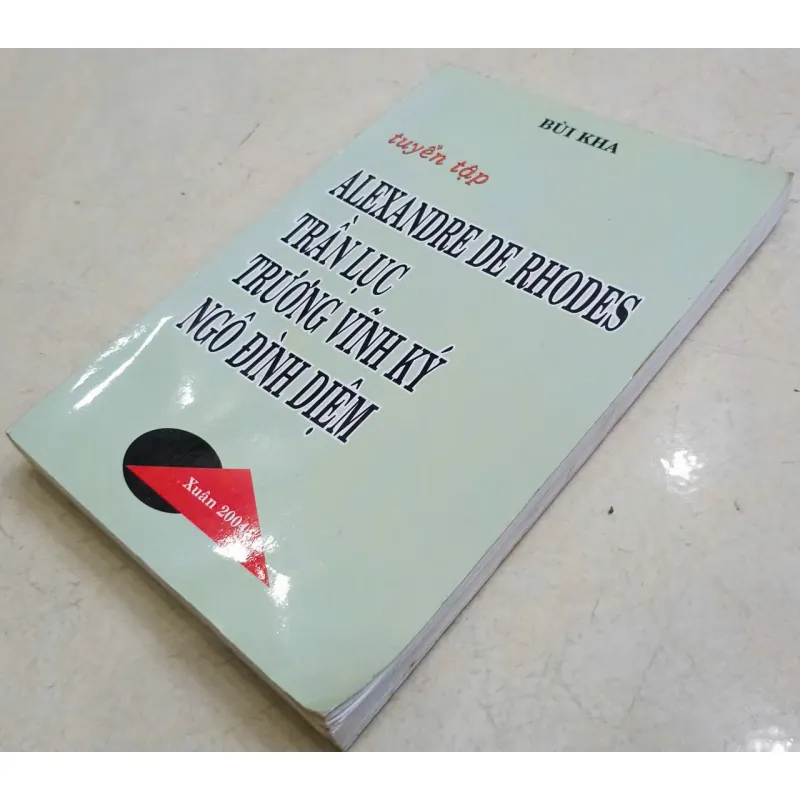 Tuyển tập Alexandre de Rhodes, Trần Lục, Trương Vĩnh Ký, Ngô Đình Diệm 🌻 707859