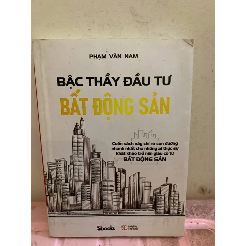 Bậc Thầy Đầu Tư Bất Động Sản – Phạm Văn Nam (như mới) 507123
