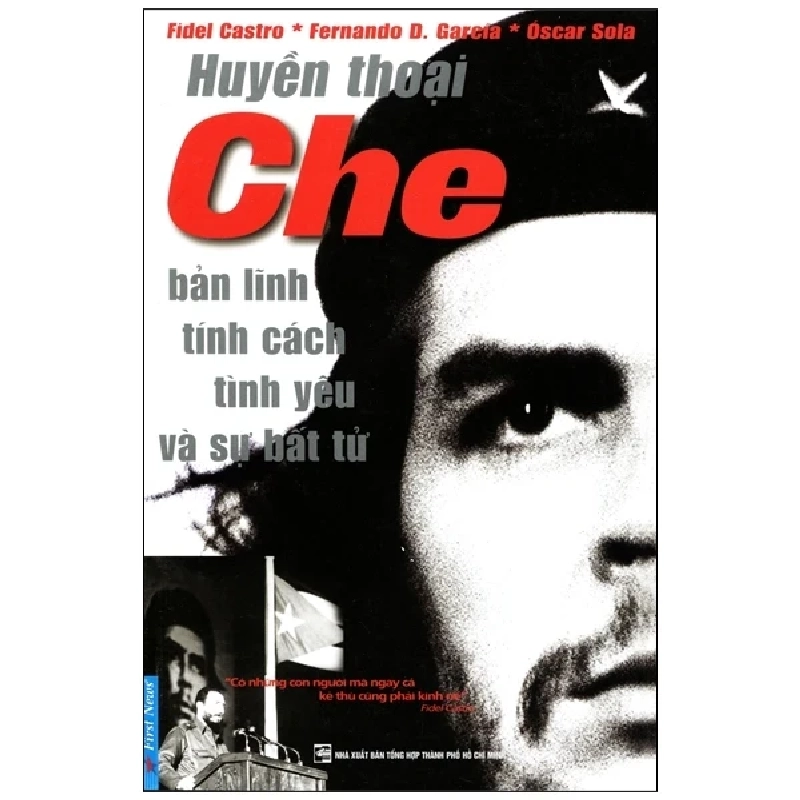 Huyền Thoại Che - Bản Lĩnh Tính Cách Tình Yêu Và Sự Bất Tử - Nhiều Tác Giả (Mới 100%) Sách chính trị, pháp lý, First News - SÁCH ĐẠI HỌC 489785