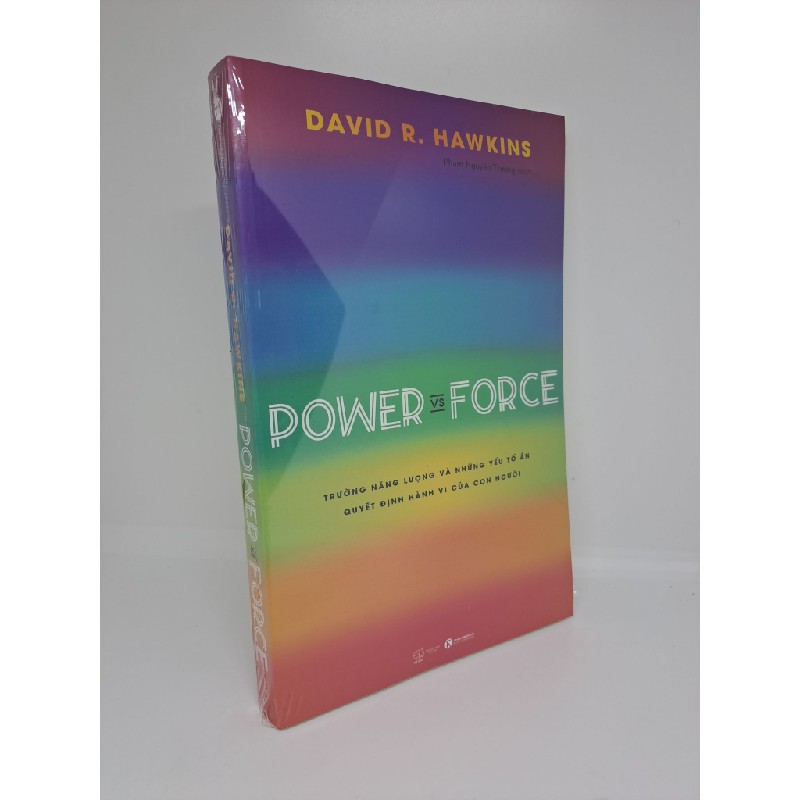 Power vs Force trường năng lượng và những yếu tố ẩn quyết định hành vi con người David R.Hawkins mới 100% HCM0809 33003