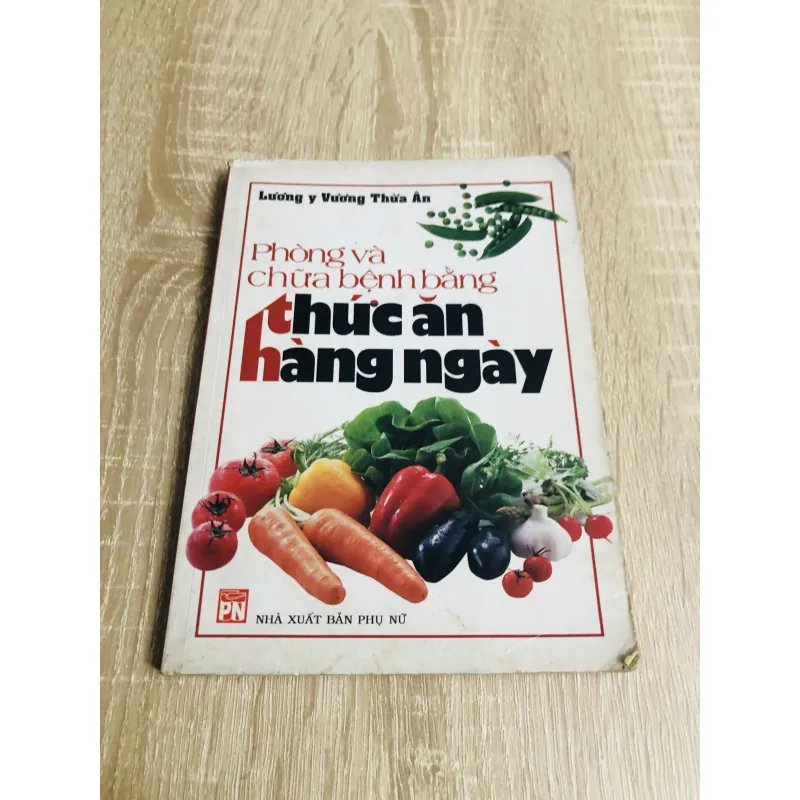 PHÒNG VÀ CHỮA BỆNH BẰNG THỨC ĂN HÀNG NGÀY  1017599