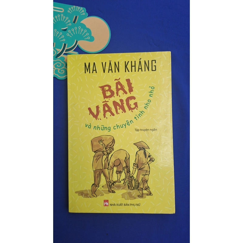 Bãi Vàng và những chuyện tình nho nhỏ - Ma Văn Kháng 316255