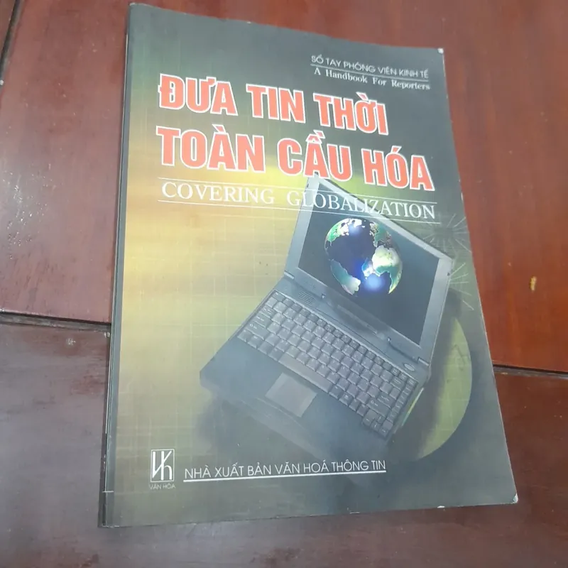 ĐƯA TIN THỜI TOÀN CẦU HÓA (sổ tay phóng viên kinh tế) 722444