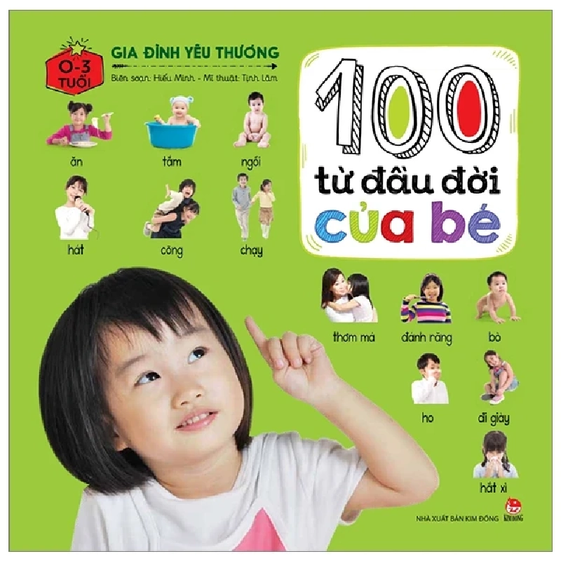 100 Từ Đầu Đời Của Bé - Gia Đình Yêu Thương (Bìa Cứng) - Tịnh Lâm, Hiếu Minh (Mới 100%) Kiến thức, kỹ năng sống cho trẻ, NXB Kim Đồng - SÁCH ĐẠI HỌC 482997