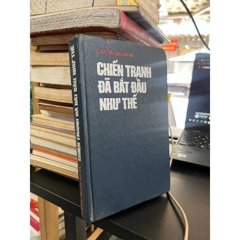 Chiến tranh đã bắt đầu như thế 129954