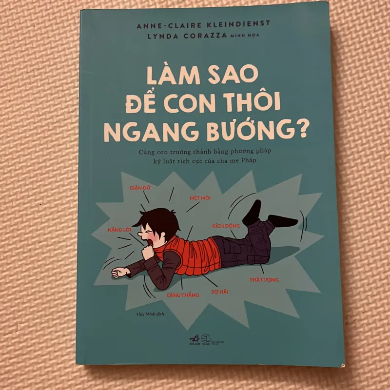 Sách: LÀM SAO ĐỂ CON THÔI NGANG BƯỚNG 1003866