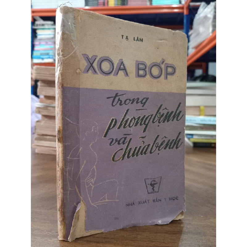 XOA BÓP TRONG PHÒNG BỆNH VÀ CHỮA BỆNH - TẠ LÂN 165505