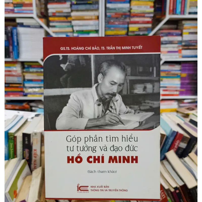 Góp phần tìm hiểu tư tưởng và đạo đức Hồ Chí Minh 🌻 577679