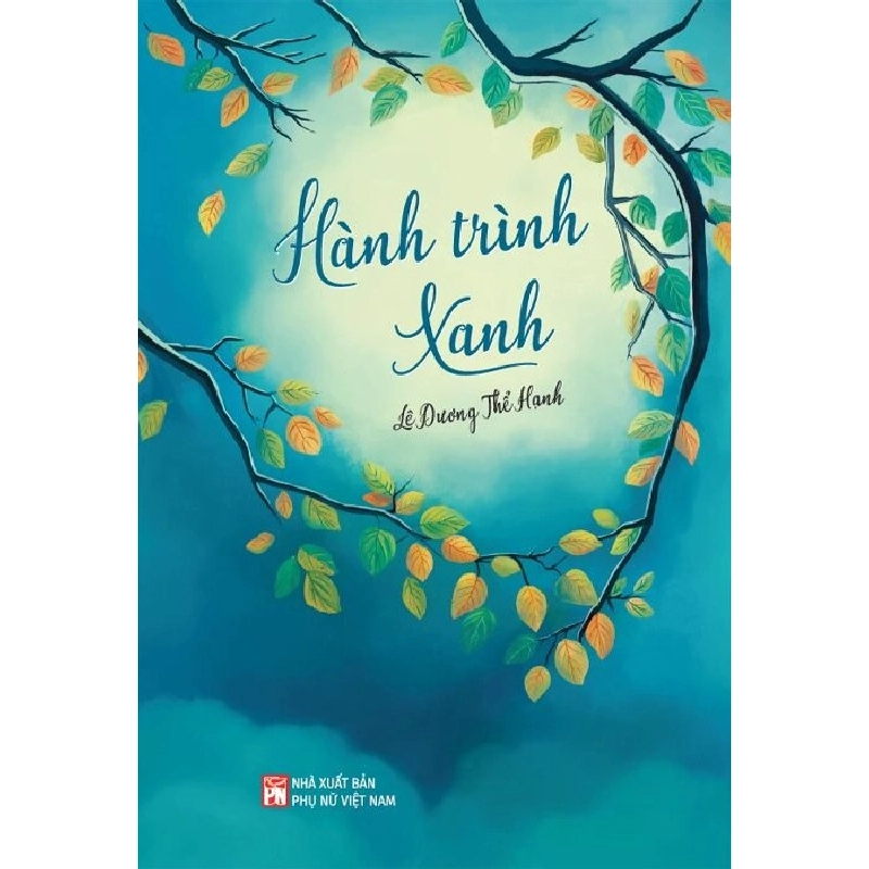 Hành trình xanh - Lê Dương Thể Hạnh 520710
