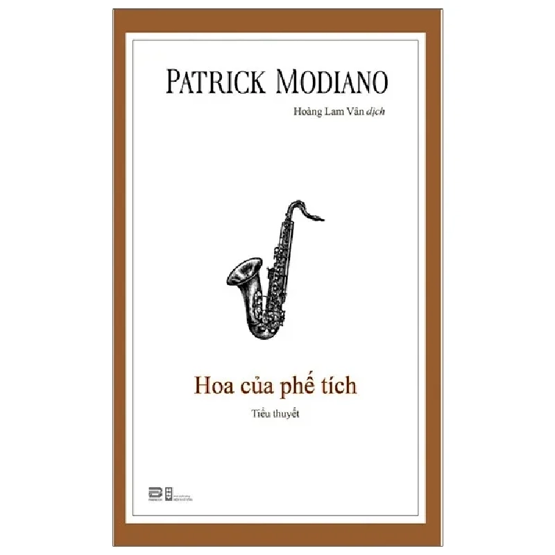 Hoa Của Phế Tích - Patrick Modiano (Mới 100%) Tiểu thuyết, PhanBook - SÁCH ĐẠI HỌC 484459