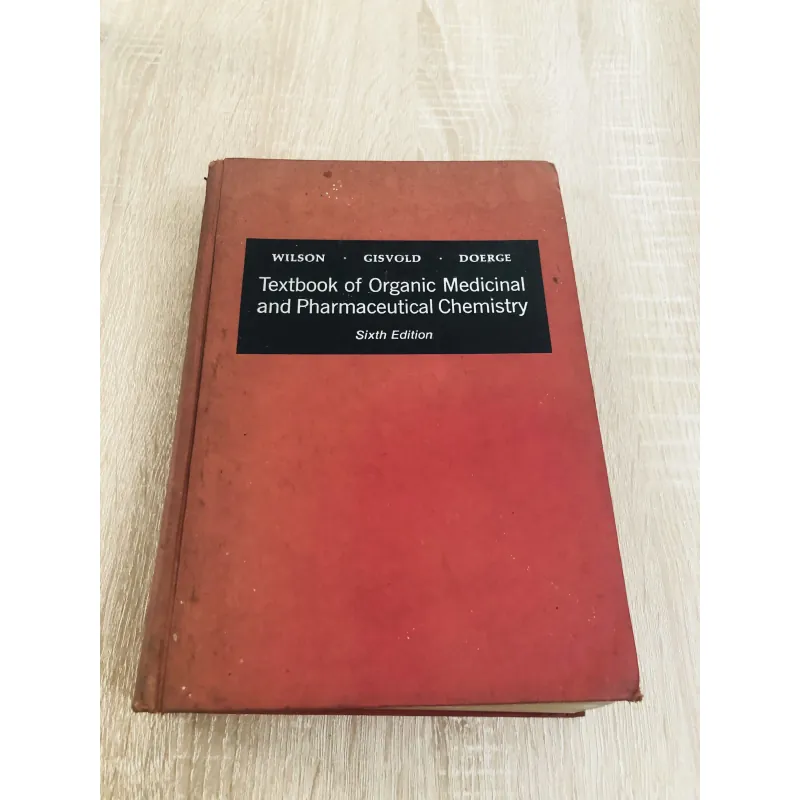 TEXTBOOK OF ORGANIC MEDICINAL AND PHARMACEUTICAL CHEMISTRY (Sixth Edition) 968617