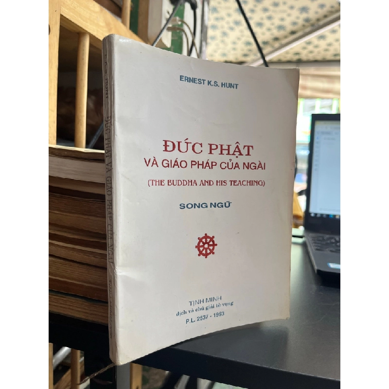 Đức Phật Và Giáo Pháp Của Ngài - Ernest K.S. Hunt (sách in kéo lụa) 465232