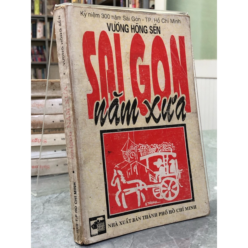 SÀI GÒN NĂM XƯA - Vương Hồng Sển 354809