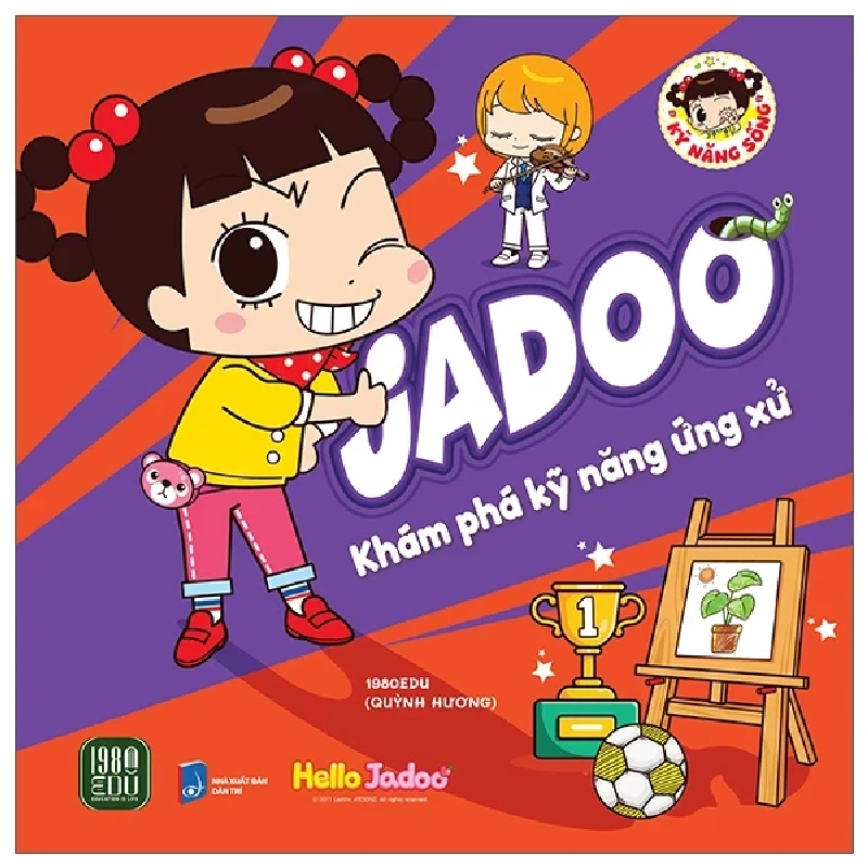 Jadoo Khám Phá Kỹ Năng Ứng Xử (2025) - 1980Edu, Quỳnh Hương 462352