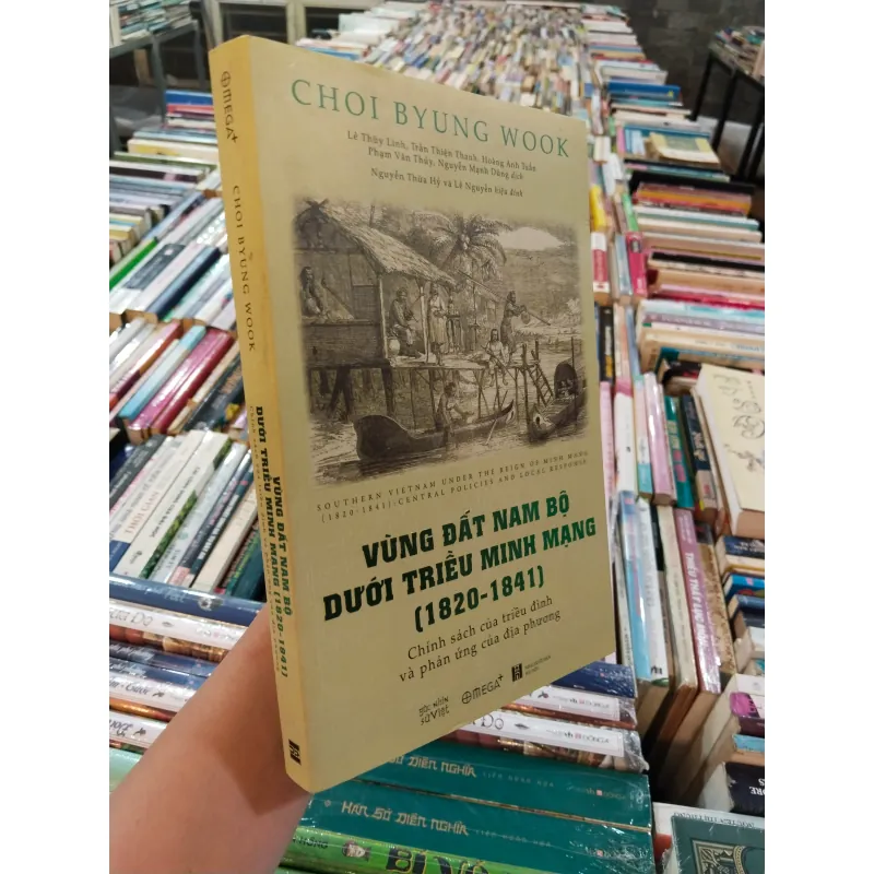 VÙNG ĐẤT NAM BỘ DƯỚI TRIỀU MINH MẠNG (1820 - 1841) - CHOI BYUNG WOOK 990833