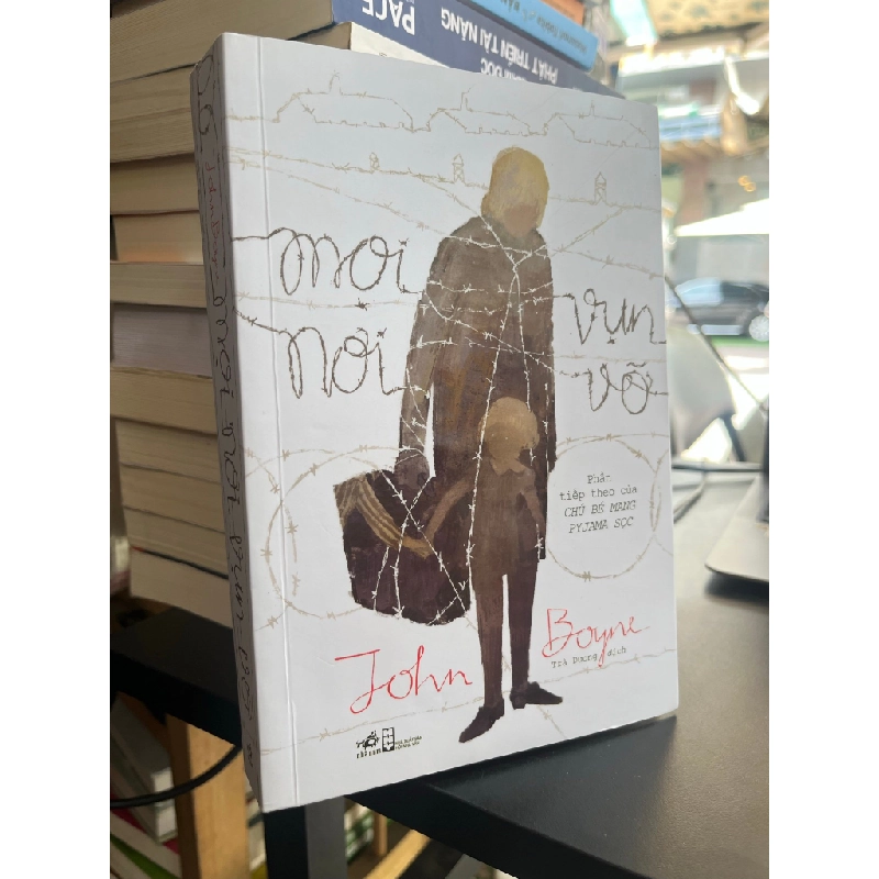 Mọi nơi vụn vỡ - John Boyne 495800