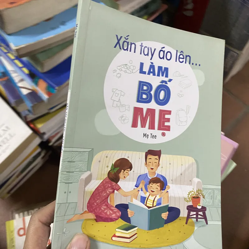 Sách xắn tay lên làm bố mẹ 309907