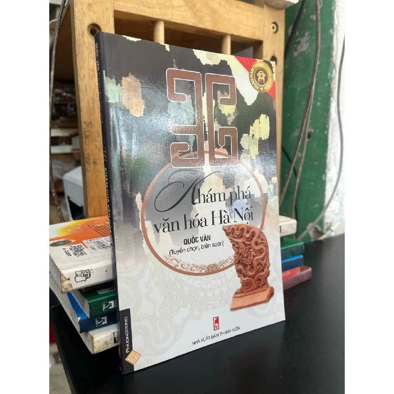 36 Khám phá văn hoá Hà Nội - Quốc Văn biên soạn 787402