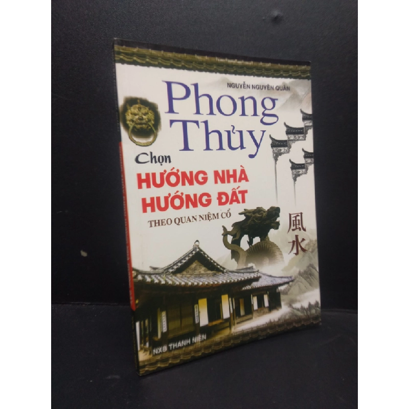 Phong thủy chọn hướng nhà hướng đất Nguyễn Nguyên Quân 2010 mới 90% HCM0106 tâm linh 341991