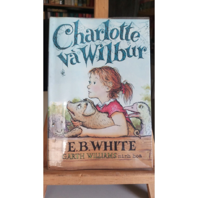 Charlotte và Wilbur-Sách mới 90%-2016 E.B.Whiite [1301] SÁCH VĂN HỌC STB25 Blogmeo 27525 464852