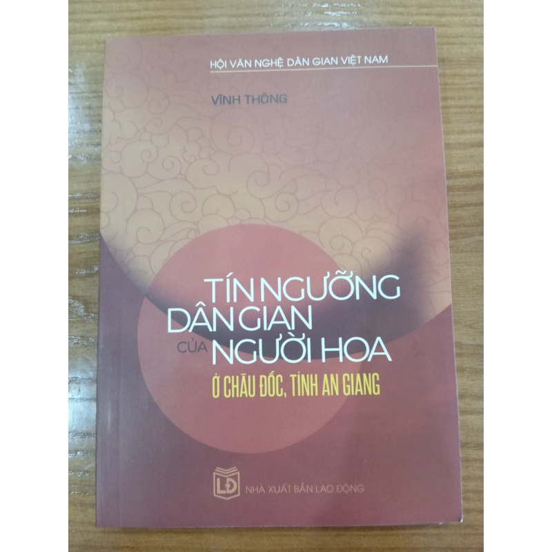 TÍN NGƯỠNG DÂN GIAN CỦA NGƯỜI HOA Ở CHÂU ĐỐC, TỈNH AN GIANG 543173