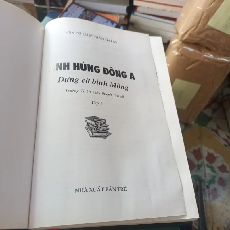 Anh Hùng Đông A Dựng Cờ Bình Mông - Yên Tử Cư Sĩ Trần Đại Sỹ 1027925