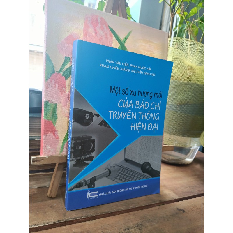 Một số xu hướng mới của báo chí truyền thông hiện đại 189386