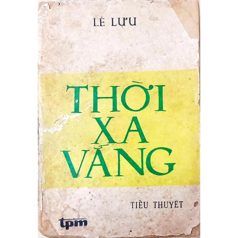 Thời Xa Vắng - Lê Lựu in năm 1987 499019