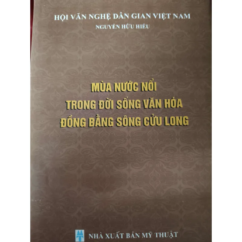 mùa nước nổi trong văn hóa DBSCL LỊCH SỬ - CHÍNH TRỊ - TRIẾT HỌC ANTQ0810 577945