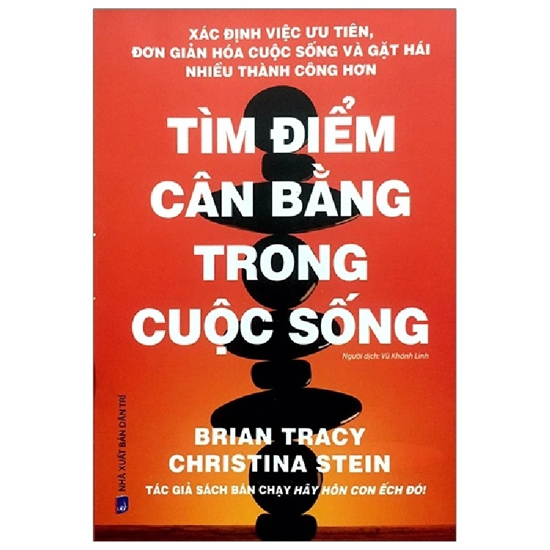 Tìm Điểm Cân Bằng Trong Cuộc Sống - Brian Tracy, Christina Stein 296068