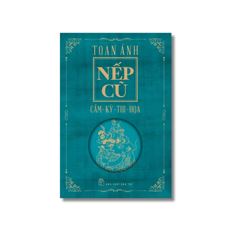 Nếp cũ: Cầm-Kỳ-Thi-Họa - Toan Ánh 729855