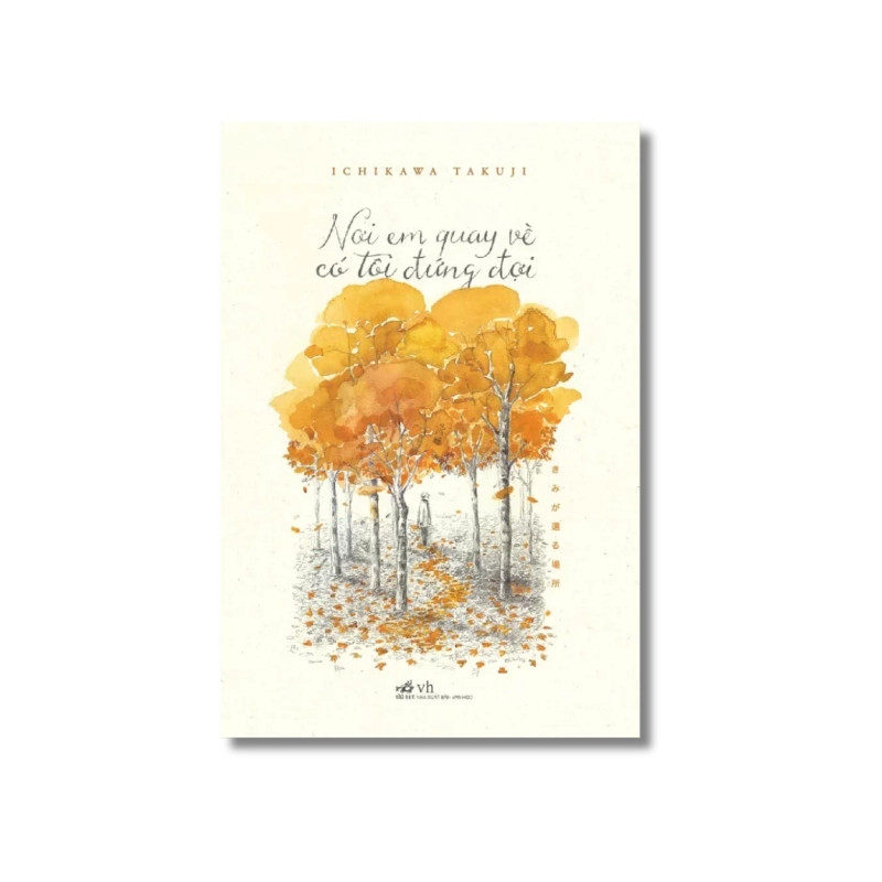 Nơi em quay về có tôi đứng đợi - Ichikawa Takuji 722015