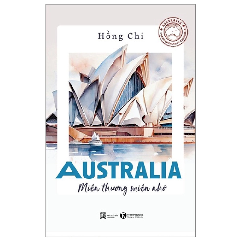 Australia - Miền Thương Miền Nhớ - Hồng Chi 296564