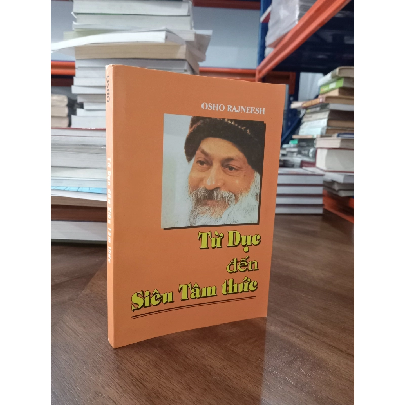 Từ dục đến siêu tâm thức - Osho Rajneesh 471614