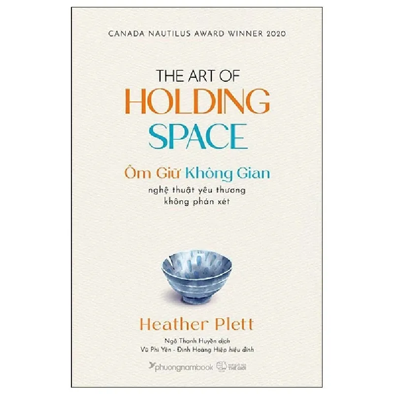 Ôm Giữ Không Gian - Nghệ Thuật Yêu Thương Không Phán Xét - Heather Plett 402950