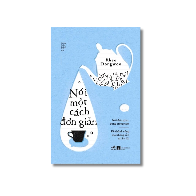 Nói một cách đơn giản - Để thành công mà không cần nhiều lời 729602