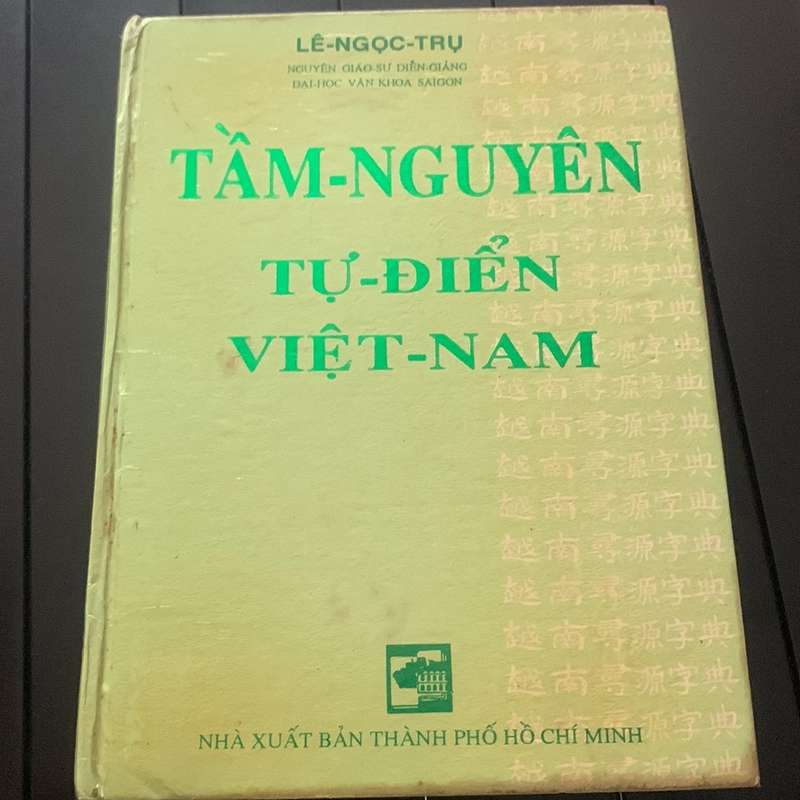 TẦM NGUYÊN TỰ ĐIỂN VIỆT NAM - LÊ NGỌC TRỤ 278664