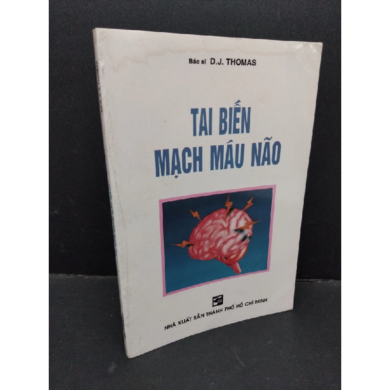 Tai biến mạch máu não mới 80% bẩn bìa, ố vàng 1999 HCM1710 Bác sĩ D.J. Thomas KHOA HỌC ĐỜI SỐNG 339772